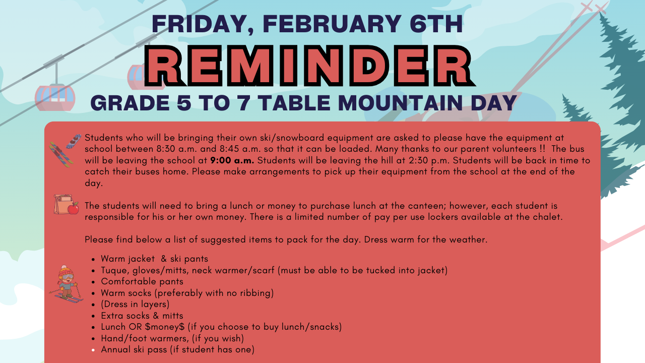 ⛷ Tomorrow is Grade 5 TO 7 TABLE MOUNTAIN DAY !!