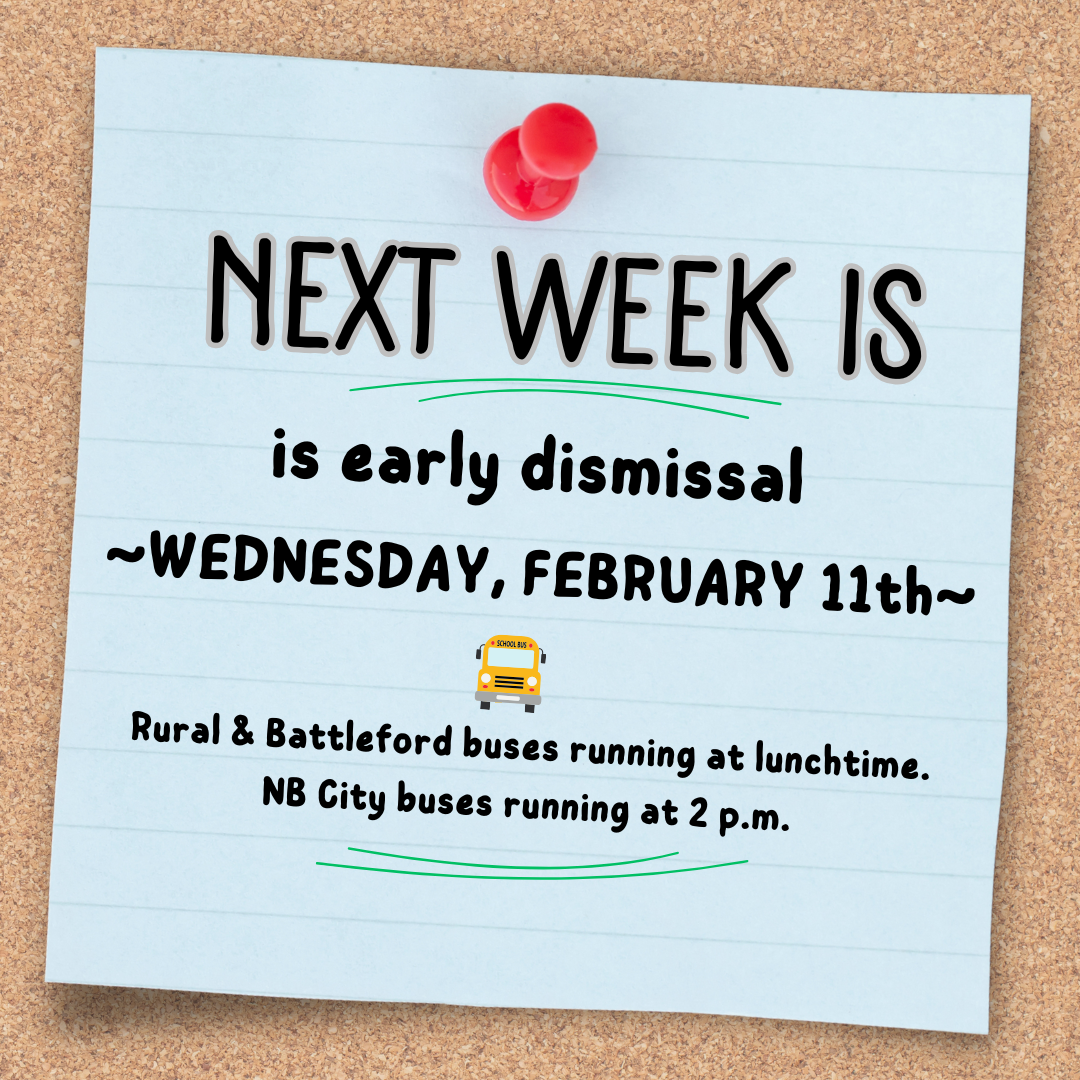 🚌 Early dismissal next week 