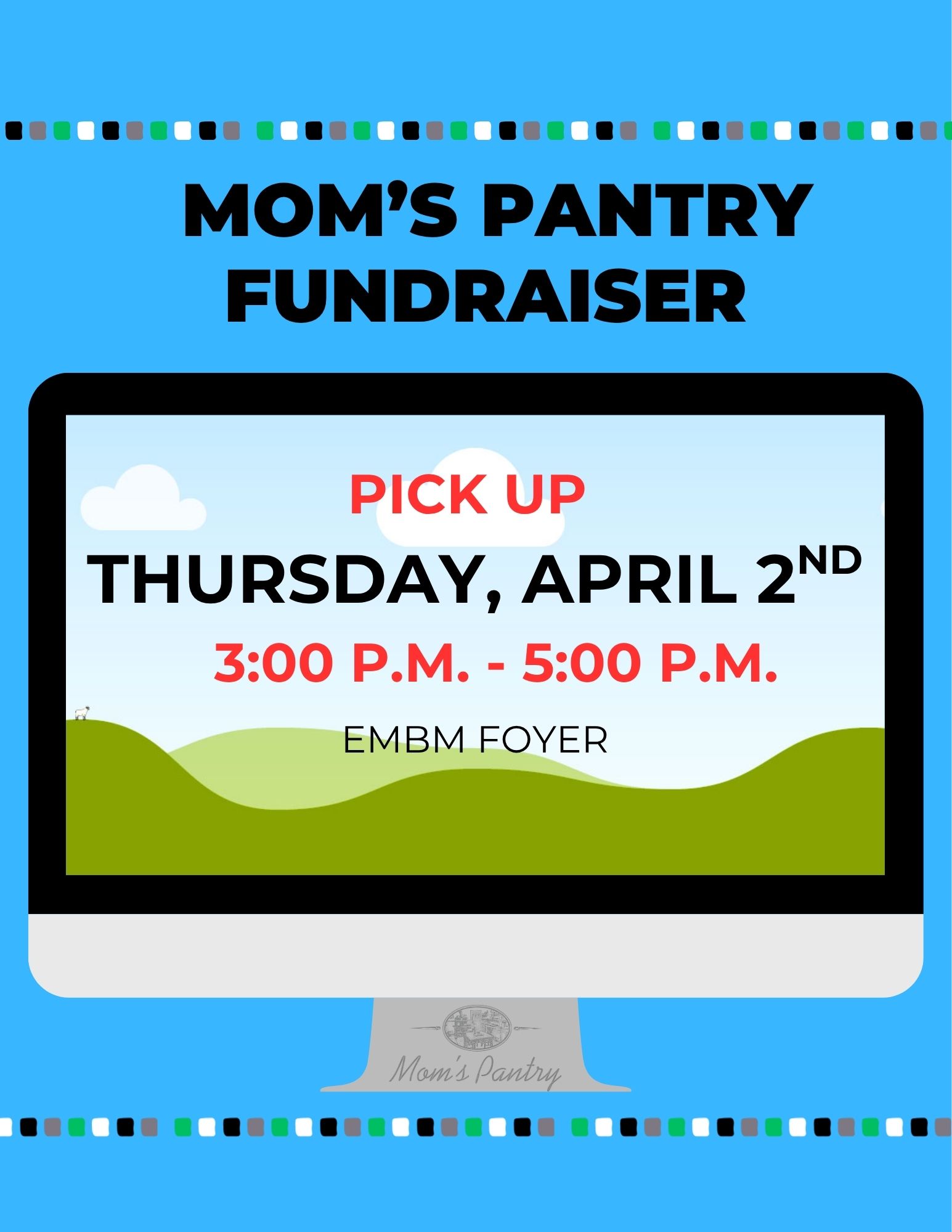 Mom's Pantry PICK UP Thursday, April 2nd !!