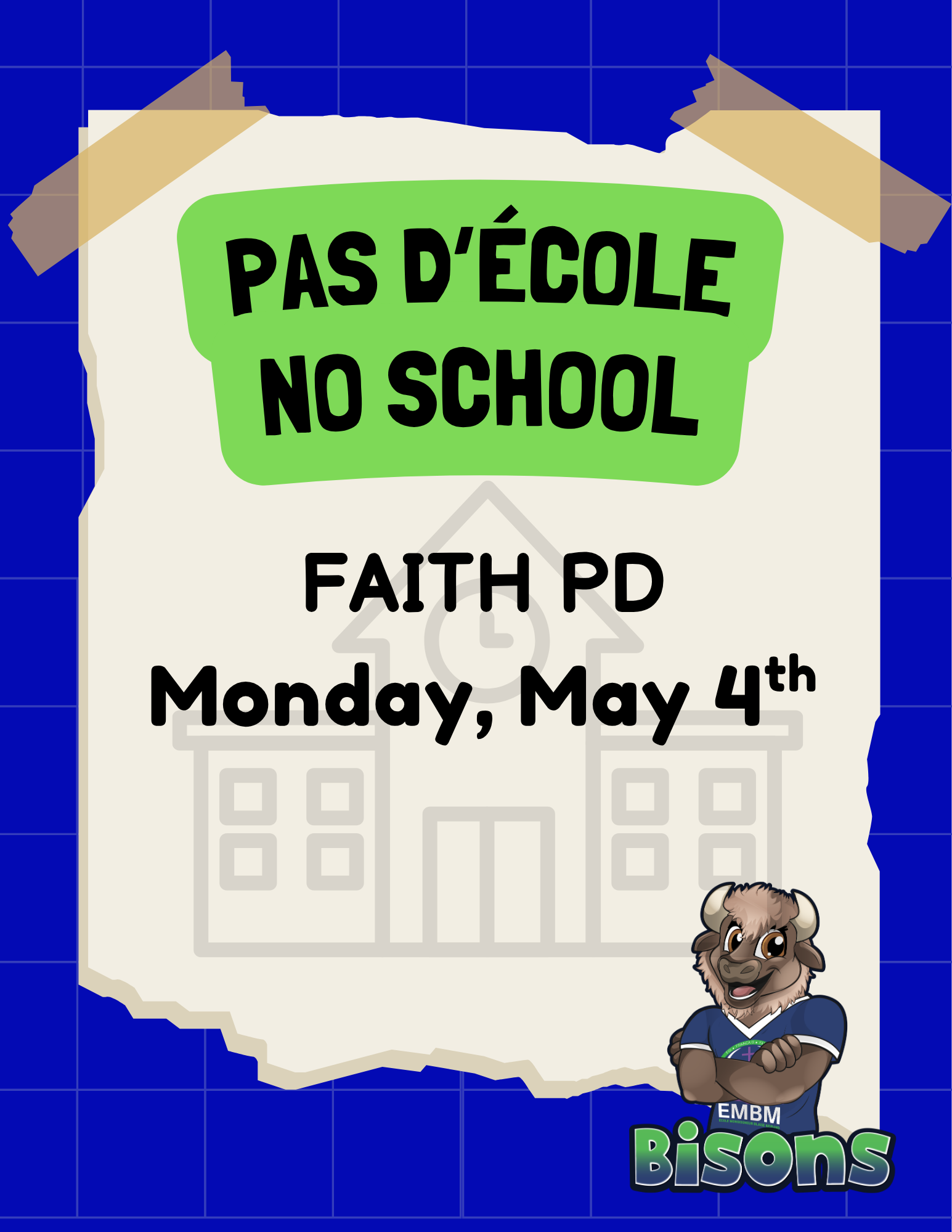 NO SCHOOL - Monday, May 4th