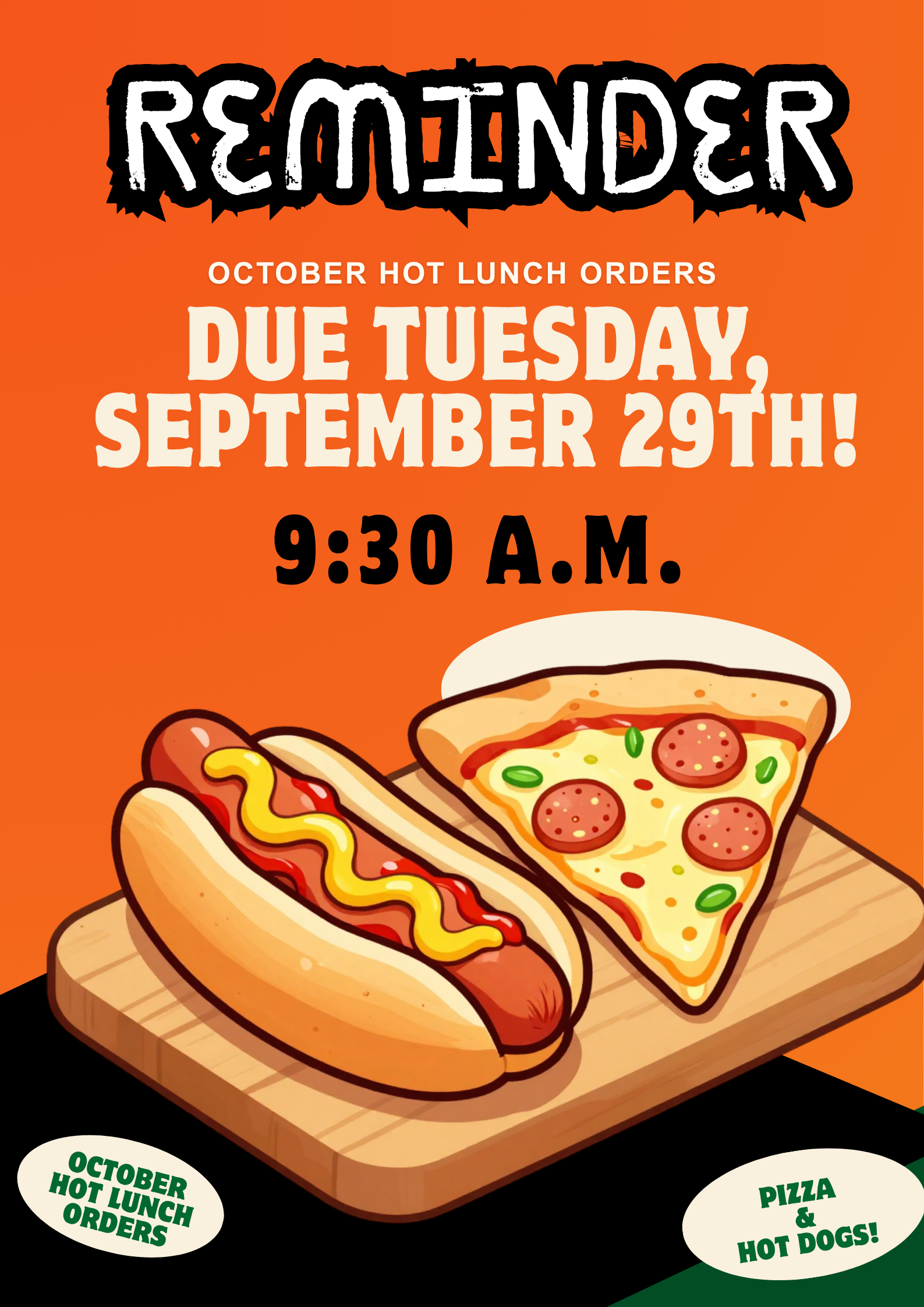 REMINDER October hot lunch orders are due 9/29